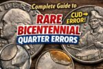 Complete Guide to Rare Bicentennial Quarter Errors: Collector’s Value & Hidden Gems